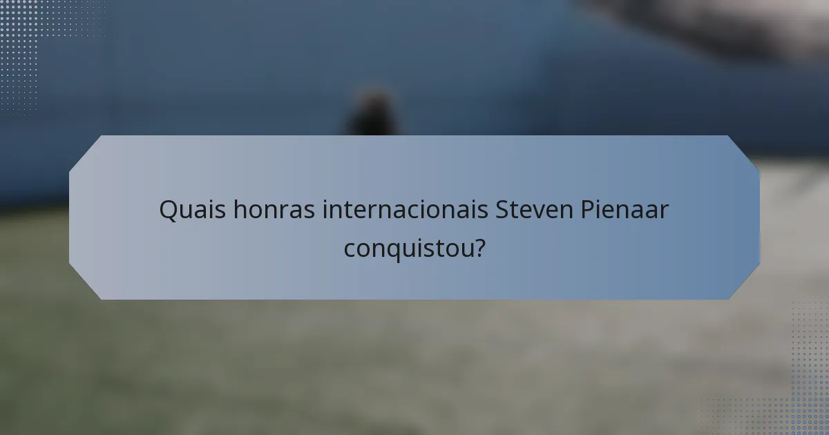 Quais honras internacionais Steven Pienaar conquistou?